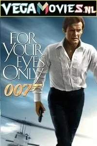 James Bond Part 12: For Your Eyes Only (1981) Dual Audio [Hindi-English] 480p [300MB] | 720p [1GB] | 1080p [3.2GB] | 2160p 4K [16GB]