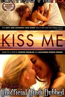 [18+] Kiss Me (2011) Dual Audio {Hindi-English} 480p [350MB] | 720p [1GB]