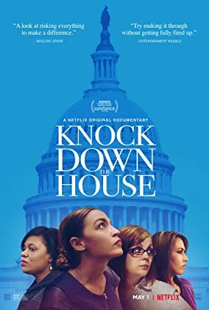 Knock Down The House (2019) Dual Audio Hindi 480p [300MB] || 720p [900MB]