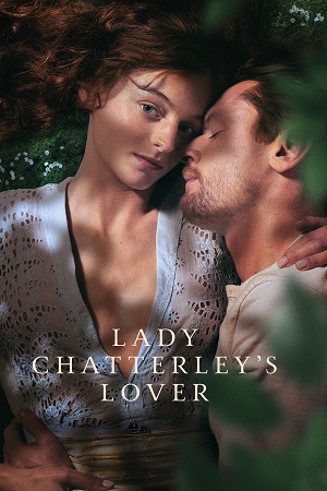 [18+] Lady Chatterleys Lover (2022) WEB-DL Dual Audio {Hindi-English} 480p [500MB] | 720p [1.3GB] | 1080p [2.2GB] Full-Movie