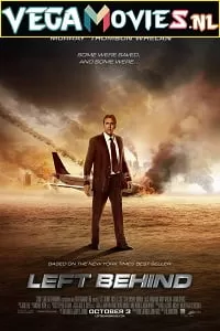 Left Behind (2014) Dual Audio {Hindi-English} 480p [350MB] | 720p [1GB]