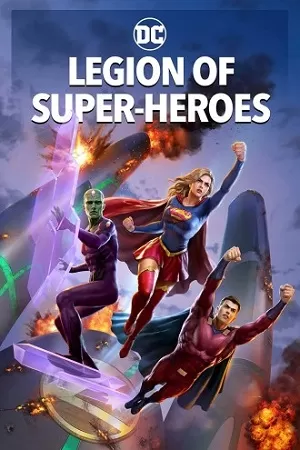 Legion of Super-Heroes (2023) BluRay {English With Subtitles} Full Movie 480p [500MB] | 720p [800MB] | 1080p [1.5GB]