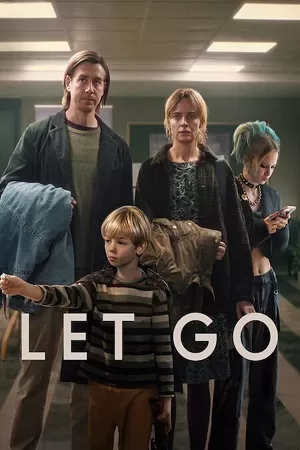 Let Go (2024) Netflix Original – Dual Audio {Hindi-English} WEB-DL 480p [400MB] | 720p [1GB] | 1080p [2.4GB]