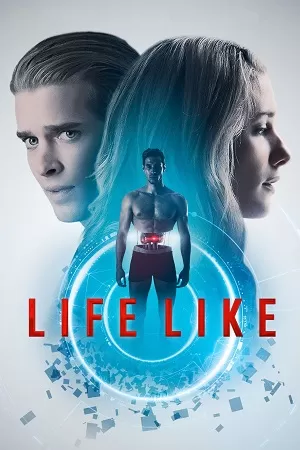 Life Like (2019) BluRay {English With Subtitles} Full Movie 480p [300MB] | 720p [800MB] | 1080p [1.8GB]