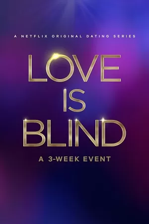 Love Is Blind (Season 1 – 7) [S07E09 Added] Dual Audio [Hindi + English] Complete Netflix Series 720p [350MB] WEB-DL