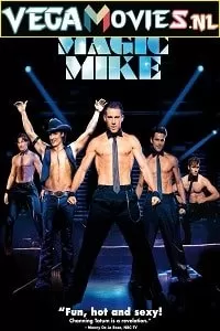 Magic Mike (2012) Full Movie {English} 480p [350MB] | 720p [750MB]