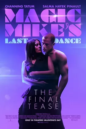 Magic Mikes Last Dance (2023) WEB-DL {English With Subtitles} Full Movie 480p [350MB] | 720p [900MB] | 1080p [2.2GB]