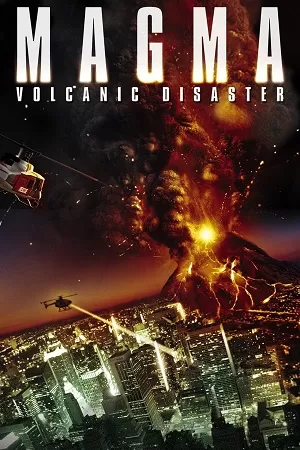 Magma Volcanic Disaster (2006) Dual Audio {Hindi-English} WEB-DL 480p [300MB] | 720p [850MB] | 1080p [1.8GB]