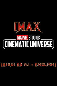 Marvel Cinematic Universe (2008-2023) IMAX WEB-DL Dual Audio {Hindi-English} 720p [1.5GB] | 1080p [5GB] | 2160p [15GB]