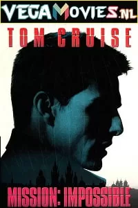 Mission: Impossible (1996) Dual Audio [Hindi-English] 480p [350MB] | 720p [750MB] | 1080p [2.3GB] | 2160p