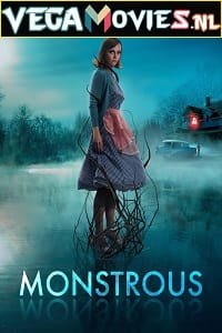 Monstrous (2022) {English With Subtitles} 480p [300MB] | 720p [800MB]