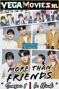 More Than Friends – Season 1 (2020) Dual Audio [Hindi + Korean] Disney+ Hotstar Series 480p [250MB] | 720p [600MB] WEB-DL