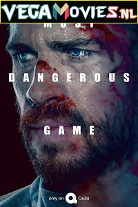 Most Dangerous Game (2020) Dual Audio [Hindi-English] 480p [450MB] | 720p [1.2GB] | 1080p [2.3GB]