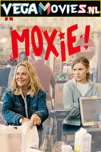 Moxie (2021) Dual Audio {Hindi-English} 480p [350MB] | 720p [950MB] | 1080p [2.1GB]