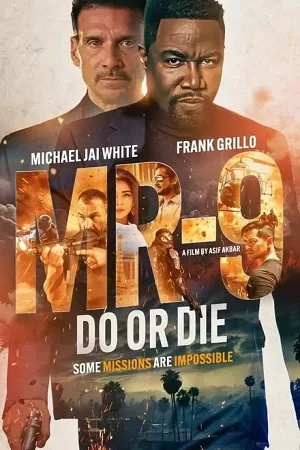 MR-9: Do or Die (2023) WEB-DL Dual Audio {Hindi-English} 480p [340MB] | 720p [930MB] | 1080p [2.2GB]