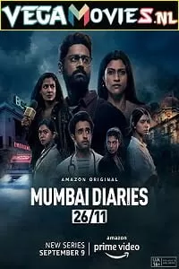 Mumbai Diaries 26/11 (2021) Season 1 Hindi Complete Amazon Original Series 480p [100MB] | 720p [350MB] | 1080p [800MB] HDRip