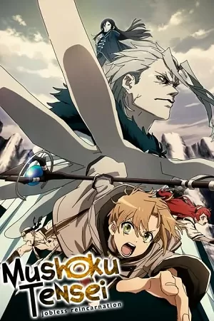 Mushoku Tensei: Jobless Reincarnation (Season 1 – 2) [S02E12 Added] Complete Hindi-Multi Audio [Anime] WEB-Series 1080p | 720p WEB-DL