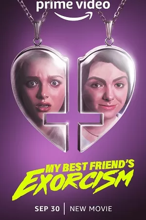 My Best Friend’s Exorcism (2022) Dual Audio {Hindi-English} 480p [300MB] | 720p [900MB] | 1080p [2GB]