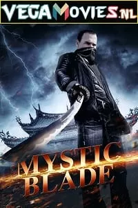 Mystic Blade (2014) Dual Audio {Hindi-English} 480p [300MB] | 720p [950MB]