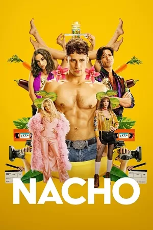 Nacho (2023) Season 1 Complete {Spanish Audio With Esubs} LIONSGATE+ WEB Series 720p | 1080p WEB-DL