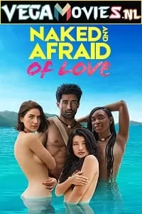 Naked and Afraid of Love (2021) Season 1 Dual Audio {Hindi-English} Amazon Prime Origina 720p [400MB] WEB-DL