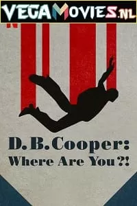 D.B. Cooper: Where Are You! – Netflix Original (2022) Season 1 Dual Audio {Hindi-English} 480p | 720p WEB-DL