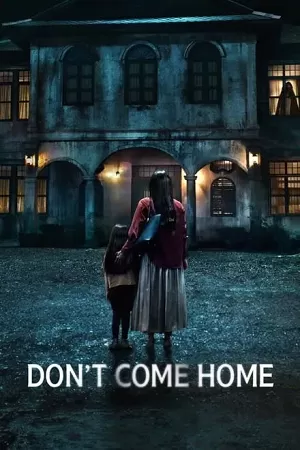 Don’t Come Home (2024) Season 1 Netflix Original – MulTi Audio {Hindi-English-Thai} Series 480p | 720p | 1080p WEB-DL