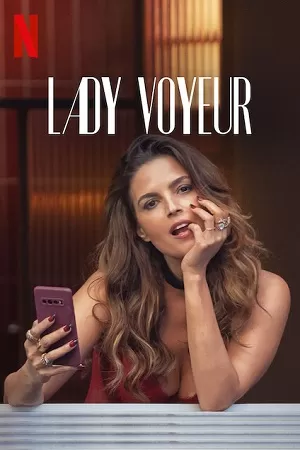 [18+] Lady Voyeur (2023) Season 1 [Netflix Original] English WEB Series 720p [300MB] WEB-DL