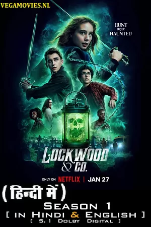 Lockwood & Co – Netflix Original (2023) Season 1 Dual Audio {Hindi-English} 480p | 720p | 1080p WEB-DL