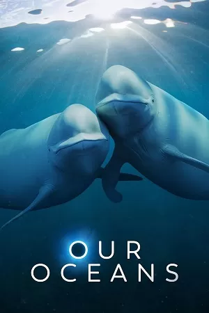 Our Oceans (2024) Season 1 Netflix Original – Dual Audio {Hindi-English} WEB Series 1080p & 720p WEB-DL