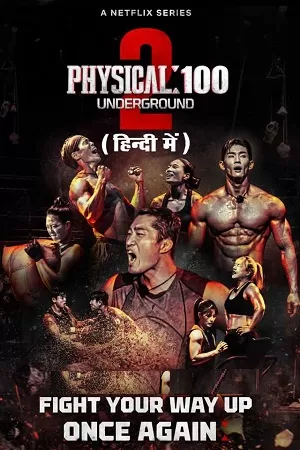 Physical: 100 Underground (Season 1 – 2) MULTi-Audio [Hindi-English-Korean] Netflix Original WEB Series 480p | 720p WEB-DL