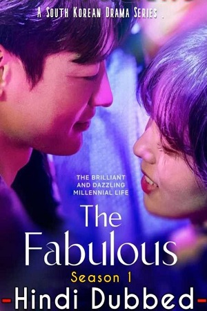 The Fabulous – Netflix Original (2022) Season 1 Dual Audio {Hindi-English} 480p | 720p | 1080p WEB-DL