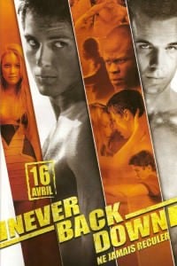 Never Back Down (2008) Dual Audio {Hindi-English} 480p [500MB] | 720p [950MB] | 1080p [1.7GB]