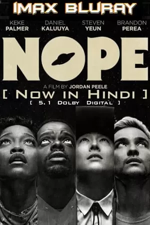 Nope (2022) iMAX BluRay Dual Audio {Hindi-English} 480p [400MB] | 720p [1.4GB] | 1080p [3.5GB] | 2160p [8GB]