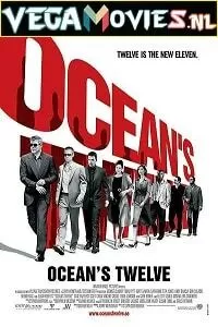 Ocean’s Twelve (2004) Dual Audio [Hindi-English] 480p [400MB] | 720p [1GB] | 1080p [2GB]