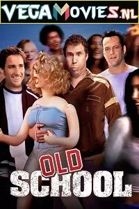 Old School (2003) Dual Audio [Hindi-English] 480p [400MB] | 720p [700MB]