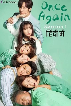 Once Again (2022) Season 1 [S01E50 Added] Hindi ORG Dubbed [Korean Drama Series] 480p | 720p WEB-DL