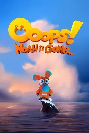 Ooops! Noah Is Gone (2015) BluRay Dual Audio {Hindi-English} 480p [300MB] | 720p [750MB] | 1080p [1.5GB]