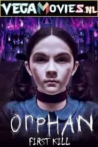 Orphan: First Kill (2022) Dual Audio [Hindi + English] WeB-DL 480p [300MB] | 720p [850MB] | 1080p [2GB] | 2160p 4K [4.6GB]