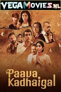 Paava Kadhaigal (2020) Season 1 Hindi Complete Netflix Original WEB Series 480p | 720p WEB-DL