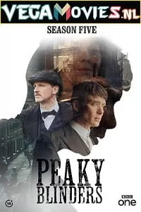 Peaky Blinders (Season 5) English NetFlix Series 480p [1GB] | 720p [2.5GB] | 1080p [3.5GB] BluRay