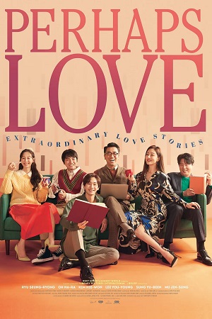 Perhaps Love (2021) WEB-DL Dual Audio {Hindi-Korean} 480p [400MB] | 720p [1GB] | 1080p [2GB]