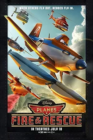 Planes: Fire & Rescue (2014) Dual Audio {Hindi-English} 480p [350MB] | 720p [750MB] | 1080p [1.5GB]