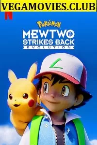 Pokémon: Mewtwo Strikes Back-Evolution (2020) Dual Audio {Hindi-English} 480p [350MB] | 720p [850MB] | 1080p [1.5GB]