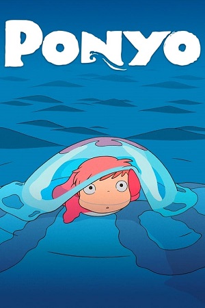 Ponyo (2008) Dual Audio [Hindi + English] WeB-DL 480p [350MB] | 720p [1GB] | 1080p [2.6GB]