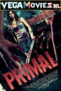 Primal (2010) Dual Audio {Hindi-English} 480p [300MB] | 720p [800MB]