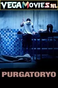 [18+] Purgatoryo (2016) Dual Audio {Hindi-Filipino} 480p [250MB] | 720p [900MB]