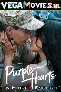 Purple Hearts – Netflix Original (2022) Dual Audio {Hindi-English} 480p [400MB] | 720p [1.2GB] | 1080p [2GB]