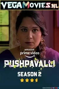 Pushpavalli (Season 2) Hindi [Amazon Prime] Complete All Episodes Web Series 480p [70MB] | 720p [250MB]