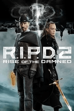 R.I.P.D. 2: Rise of the Damned (2022) BluRay {English With Subtitles} Full Movie 480p [300MB] | 720p [800MB] | 1080p [2GB]